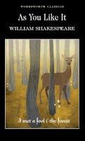 William Shakespeare - As You Like It (Wordsworth Classics) (Classics Library (NTC)) - 9781853260599 - 9781853260599