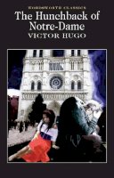 Victor Hugo - The Hunchback of Notre-Dame (Wordsworth Collection) (Wordsworth Classics) - 9781853260681 - KST0020319
