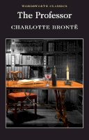 Charlotte Brontë - Professor (Wordsworth Classics) (Wordsworth Collection) - 9781853262081 - V9781853262081
