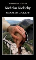 Charles Dickens - Nicholas Nickleby (Wordsworth Classics) - 9781853262647 - V9781853262647