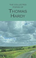 Thomas Hardy - Collected Poems of Thomas Hardy (Wordsworth Collection) - 9781853264023 - V9781853264023