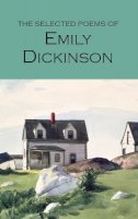 Emily Dickinson - Selected Poems of Dickinson (Wordsworth Poetry) (Wordsworth Collection) - 9781853264191 - V9781853264191