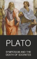 Plato - Symposium and The Death of Socrates (Classics of World Literature) - 9781853264795 - V9781853264795
