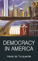 Alexis De Tocqueville - Democracy in America - 9781853264801 - V9781853264801