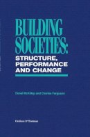 D. Mckillop - Building Societies: Structure, Performance and Change - 9781853338809 - KCW0013107