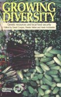 David Cooper (Ed.) - Growing Diversity: Genetic resources and local food security - 9781853391231 - KCW0013066