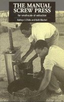 Kathryn Potts - The Manual Screw Press for Small-Scale Oil Extraction - 9781853391989 - V9781853391989