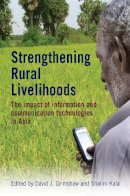 Roger Hargreaves - Strengthening Rural Livelihoods: The Impact of Information and Communication Technologies in Asia - 9781853397226 - V9781853397226