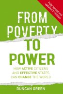 Duncan Green - From Poverty to Power: How active citizens and effective states can change the world - 9781853397417 - V9781853397417