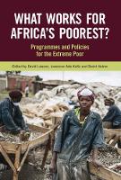 David Lawson (Ed.) - What Works for Africa´s Poorest: Programmes and policies for the extreme poor - 9781853398438 - V9781853398438