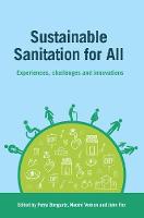 Petra Bongartz (Ed.) - Sustainable Sanitation for All: Experiences, Challenges and Innovations - 9781853399282 - V9781853399282