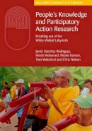The People´s Knowledge Editorial Collective (Ed.) - People´s Knowledge and Participatory Action Research: Escaping the white-walled labyrinth - 9781853399329 - V9781853399329