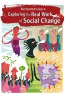 The Barefoot Guide Writers´ Collective - The Barefoot Guide to Exploring the Real Work of Social Change - 9781853399640 - V9781853399640