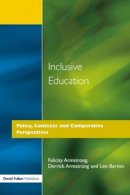 Feliicity Armstrong - Inclusive Education: Policy, Contexts and Comparative Perspectives - 9781853466328 - V9781853466328