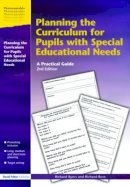 Richard Byers - Planning the Curriculum for Pupils with Special Educational Needs: A Practical Guide - 9781853467790 - V9781853467790