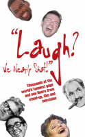 Alan Buxton - Laugh? We Nearly Shat - 9781853756283 - KEX0245936