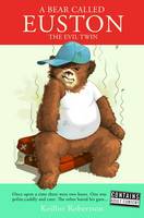 Keillor Robertson - A Bear Called Euston: The Evil Twin - 9781853756900 - KLN0018289