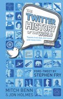 Mitch Benn - The History of the World Through Twitter - 9781853757501 - KI20002724