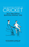 Ganguly, Aubrey - The Random History of Cricket - 9781853759406 - V9781853759406