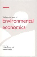 Anil Markandya - The Earthscan Reader in Environmental Economics (Earthscan Reader Series) - 9781853831065 - KCW0012470