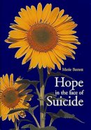 Marie Barrett - Hope in the Face of Suicide - 9781853903700 - 9781853903700