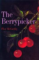 Mccarthy, Flor, Dunne, Jeanette - The Berrypicker - 9781853904714 - KSS0005079