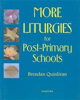 Brendan Quinlivan - More Liturgies for Post-Primary Schools - 9781853907906 - 9781853907906