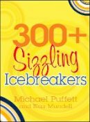 Michael Puffett - 300+ Sizzling Ice-breakers - 9781854249197 - V9781854249197