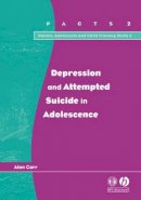 Alan Carr - Depression and Attempted Suicide in Adolescents - 9781854333506 - V9781854333506