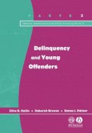 Clive R. Hollin - Delinquency and Young Offenders - 9781854333575 - V9781854333575