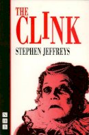Stephen Jeffreys - The Clink, The - 9781854594440 - V9781854594440