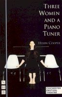 Cooper, Helen - Three Women and a Piano Tuner - 9781854598141 - V9781854598141
