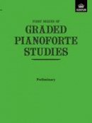 ABRSM - Graded Pianoforte Studies, First Series, Preliminary - 9781854720641 - V9781854720641