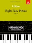 Reinhold Gli Re - Eight Easy Pieces, Op. 43 - 9781854722690 - V9781854722690