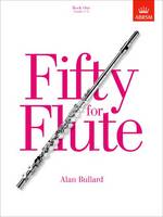 Alan Bullard - Fifty for Flute, Book One - 9781854728661 - V9781854728661