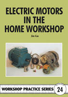Jim Cox - Electric Motors in the Home Workshop - 9781854861337 - V9781854861337