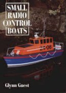 Glynn Guest - Small Radio Control Boats - 9781854861719 - V9781854861719