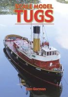 Tom Gorman - Scale Model Tugs - 9781854862556 - V9781854862556