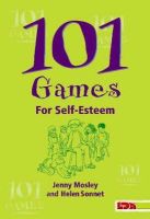 Jenny Mosley - 101 Games for Self-Esteem - 9781855033511 - V9781855033511