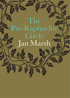 Jan Marsh - The Pre-Raphaelite Circle (National Portrait Gallery) (National Portrait Gallery Companions) - 9781855144798 - V9781855144798