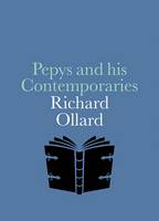 Richard Ollard - Pepys and His Contemporaries (NPG Companions) - 9781855145856 - V9781855145856