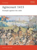 Matthew Bennett - Agincourt 1415: Triumph against the odds (Campaign) - 9781855321328 - V9781855321328