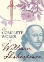 William Shakespeare - The Complete Works of William Shakespeare - 9781855349971 - V9781855349971