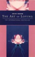 Erich Fromm - Art of Loving (Classics of Personal Development) - 9781855385054 - V9781855385054
