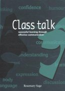 Dr Rosemary Sage - Class Talk (Literacy Collection) - 9781855390614 - V9781855390614