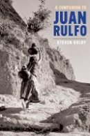 Steven Boldy - A Companion to Juan Rulfo (Monografias a) - 9781855663077 - V9781855663077