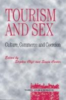 Clift, Stephen - Tourism and Sex (Tourism, Leisure, and Recreation Series) - 9781855676367 - V9781855676367