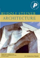 Rudolf Steiner - Architecture - 9781855841239 - V9781855841239