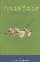 Rudolf Steiner - Spiritual Ecology - 9781855842045 - V9781855842045