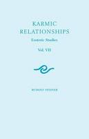 Rudolf Steiner - Karmic Relationships 7: Esoteric Studies (CW 239) - 9781855842182 - V9781855842182